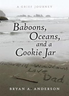 Baboons, Oceans, and a Cookie Jar - Anderson, Bryan A