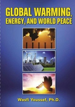 Global Warming, Energy, and World Peace - Youssef, Wasfi