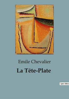 La Tête-Plate - Chevalier, Emile