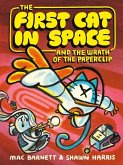 First Cat in Space and the Wrath of the Paperclip, The