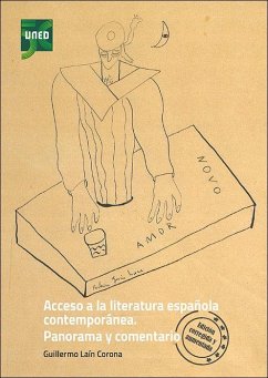Acceso a la literatura española contemporánea. Panorama y comentario. Edición corregida y aumentada
