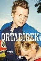 Ortadirek - Ezik 2. Kitap - Smith, Andrew