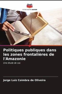 Cover Politiques publiques dans les zones frontalières de l'Amazonie