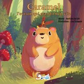 Caramel, l'ourson qui grandit trop vite Caramel, l'ourson qui grandit trop vite