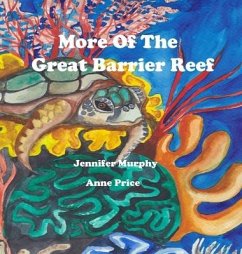 More Of The Great Barrier Reef - Murphy, Jennifer; Price, Anne