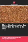 Efeito hipolipidémico das sementes de linho e do alho