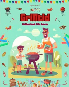 Grilltid - Målarbok för barn - Kreativa och lekfulla design som uppmuntrar till att spendera tid utomhus - Editions, Kidsfun