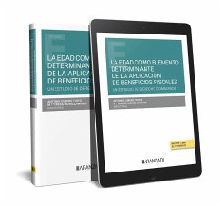 La edad como elemento determinante de la aplicación de beneficios fiscales. Un estudio de Derecho Comparado (Papel + e-book)