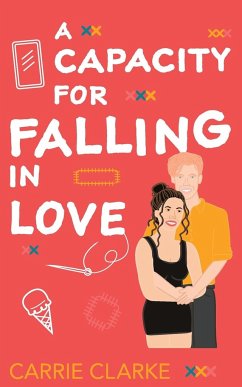 A Capacity for Faling in Love - Clarke, Carrie