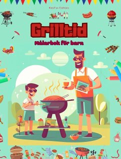 Grilltid - Målarbok för barn - Kreativa och lekfulla design som uppmuntrar till att spendera tid utomhus - Editions, Kidsfun