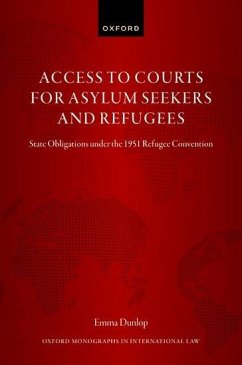 Access to Courts for Asylum Seekers and Refugees - Dunlop, Emma