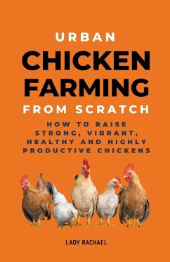 Urban Chicken Farming From Scratch - Rachael, Lady