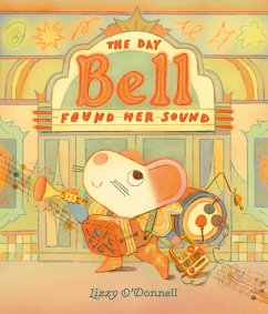 The Day Bell Found Her Sound - O'Donnell, Lizzy