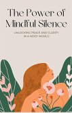 The Power of Mindful Silence