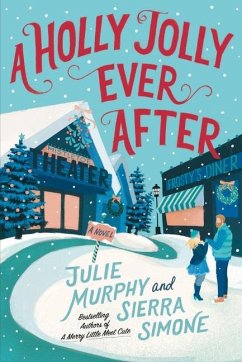 A Holly Jolly Ever After - Murphy, Julie; Simone, Sierra