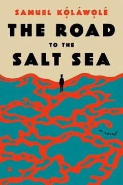 The Road to the Salt Sea - Kolawole, Samuel