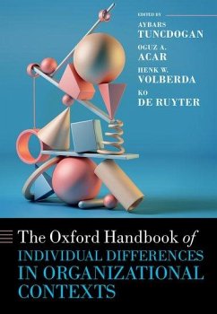 The Oxford Handbook of Individual Differences in Organizational Contexts - Tuncdogan, Aybars; Acar, Oguz A; Volberda, Henk; De Ruyter, Ko