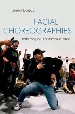 Facial Choreographies - Dodds, Sherril