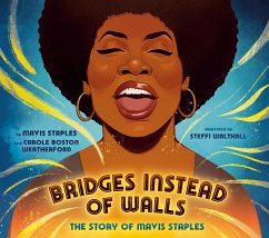 Bridges Instead of Walls - Staples, Mavis; Weatherford, Carole Boston