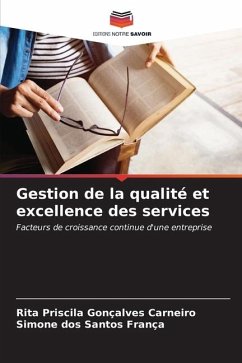 Gestion de la qualité et excellence des services - Priscila Gonçalves Carneiro, Rita;Santos França, Simone dos