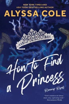 How to Find a Princess - Cole, Alyssa