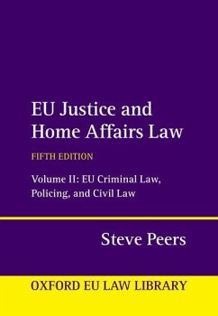 EU Justice and Home Affairs Law - Peers, Steve