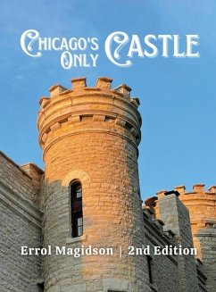 Chicago's Only Castle - Magidson, Errol