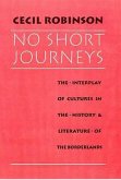 No Short Journeys: The Interplay of Cultures in the History and Literature of the Borderlands