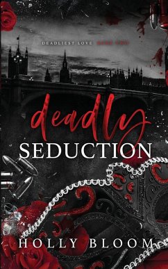 Deadly Seduction - Bloom, Holly