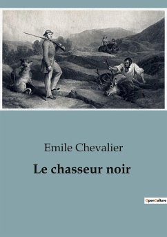 Le chasseur noir - Chevalier, Emile