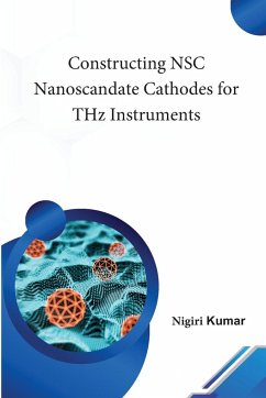 Cover Constructing NSC Nanoscandate Cathodes for THz Instruments