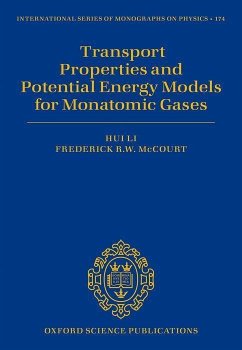 Transport Properties and Potential Energy Models for Monatomic Gases - Li, Hui; McCourt, Frederick R W