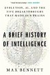 A Brief History of Intelligence - Bild 1