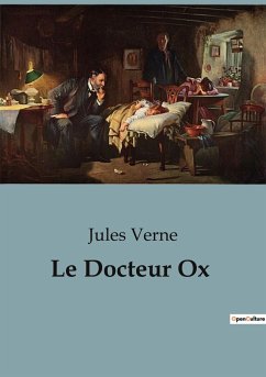 Le Docteur Ox - Verne, Jules