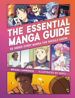 The Essential Manga Guide - Lawrence, Briana