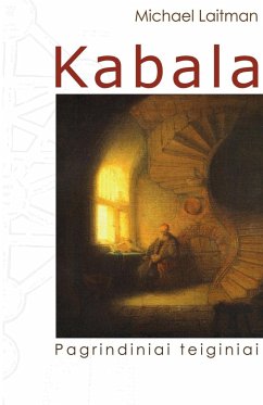 Kabala; Pagrindiniai teiginiai - Laitman, Michael