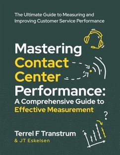 Mastering Contact Center Performance - Eskelsen, Jt; Transtrum, Terrel F