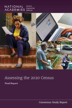 Assessing the 2020 Census - National Academies of Sciences Engineering and Medicine; Division of Behavioral and Social Sciences and Education; Committee On National Statistics; Panel to Evaluate the Quality of the 2020 Census