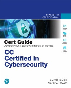 CC Certified in Cybersecurity Cert Guide - Jamali, Amena; Galloway, Mari