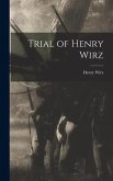 Trial of Henry Wirz