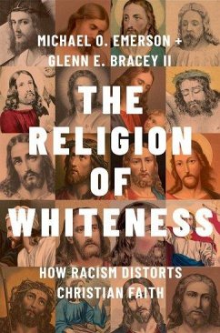 The Religion of Whiteness - Emerson, Michael O; E Bracey II, Glenn