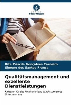 Qualitätsmanagement und exzellente Dienstleistungen - Priscila Gonçalves Carneiro, Rita;Santos França, Simone dos