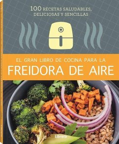 Cover El gran libro de cocina para la freidora de aire