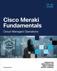 Cisco Meraki Fundamentals - Paul, Arun; Woolley, Mike; Jaafari, Medi
