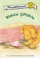 Okuyabiliyorum 10 - Bisküvi Ciftlikte - Satin Capucilli, Alyssa