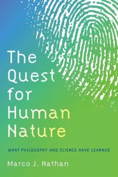 The Quest for Human Nature - Nathan, Marco J. (Department of Philosophy, Department of Philosophy