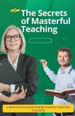 The Secrets of Masterful Teaching