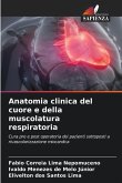 Anatomia clinica del cuore e della muscolatura respiratoria