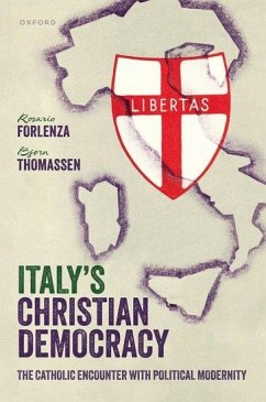 Italy's Christian Democracy - Forlenza, Rosario; Thomassen, Bjørn