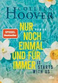 It starts with us - Nur noch einmal und für immer / Lily, Ryle & Atlas Bd.2 (Mängelexemplar) It starts with us - Nur noch einmal und für immer / Lily, Ryle & Atlas Bd.2 (Mängelexemplar)